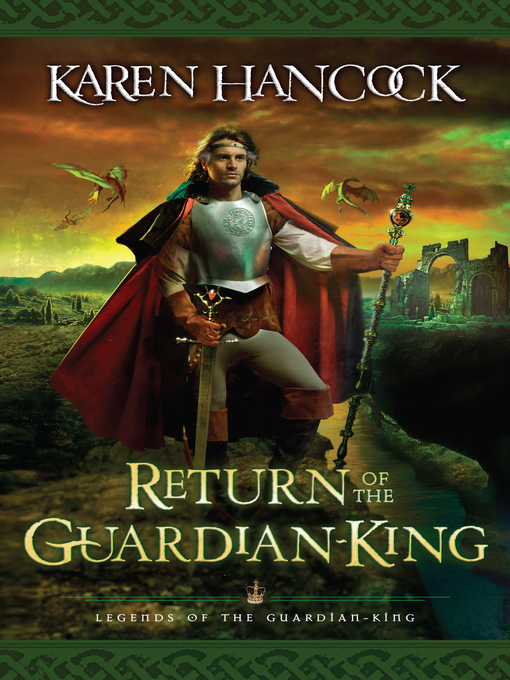 Title details for Return of the Guardian-King by Karen Hancock - Available